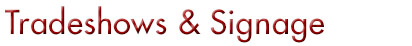 Tradeshows and Signage
